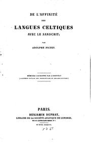 De l'affinité des langues celtiques avec le sanscrit by Adolphe Pictet
