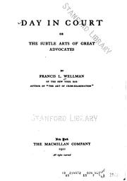 Cover of: Day in Court, Or, The Subtle Arts of Great Advocates by Francis Lewis Wellman