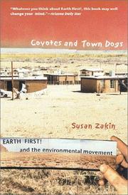 Cover of: Coyotes and town dogs: Earth First! and the environmental movement