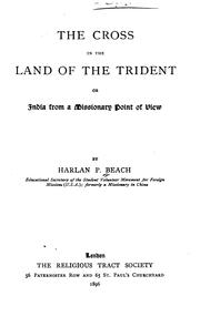 Cover of: The Cross in the Land of the Trident: Or India from a Missionary Point of View