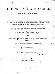 Cover of: De cinnamomo disputatio: qua hortum medicum bonnensem, feliciter instructum, rite inauguraturi ... by Christian Gottfried Daniel Nees von Esenbeck