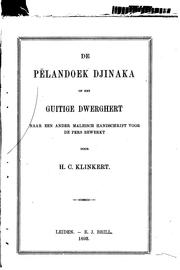 Cover of: De Pĕlandoek djinaka of Het guitige dwerghert: naar een ander Maleisch handschrift voor de pers ...