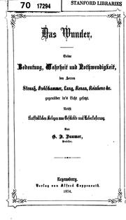 Cover of: Das Wunder: Seine Bedeutung, Wahrheit und Nothwendigkeit, den Herren Strauss, Frohschammer, Lang ...
