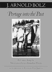 Portage into the past by J. Arnold Bolz