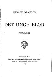 Cover of: Det unge blod: fortaelling by Edvard Brandes