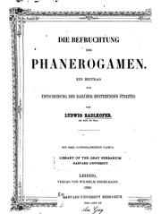 Cover of: Die Befruchtung der Phanerogamen: Ein Beitrag zur Entscheidung des darüber ...