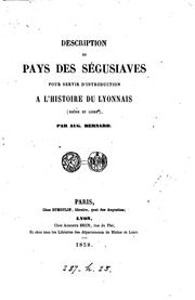 Cover of: Description du pays des Ségusiaves, pour servir d'introduction à l'histoire du Lyonnais