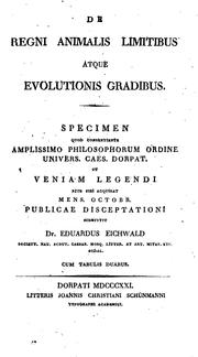Cover of: De regni animalis limitibus atque evolutionis gradibus: specimen quod consentiente amplissimo ...