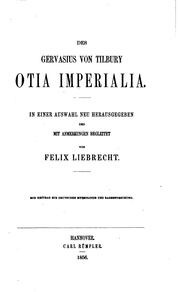 Cover of: Des Gervasius von Tilbury Otia Imperialia in einer Auswahl neu herausgegehen...