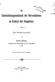 Cover of: Die Entwickelungsmechanik der Nervenbahnen im Embryo der Säugetiere: Ein Probeversuch