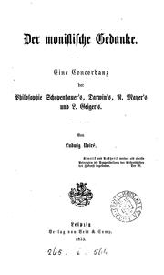 Cover of: Der monistische Gedanke, eine Concordanz der Philosophie Schopenhauer's, Darwin's, R. Mayer's ...