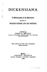 Cover of: Dickensiana: A Bibliography of the Literature Relating to Charles Dickens ...