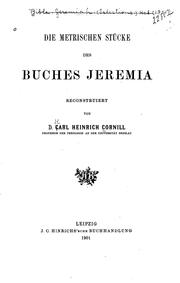 Cover of: Die metrischen Stücke des Buches Jeremia by Carl Heinrich Cornill