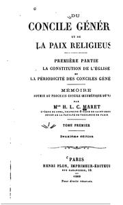 Cover of: Du concile général et de la paix religieuse: me?moire soumis au prochain Concile oecume?nique du ...