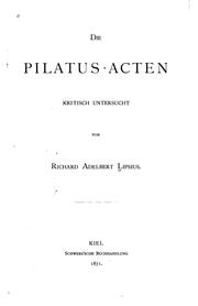 Cover of: Die Pilatus-acten kritisch untersucht