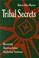 Cover of: Tribal secrets
