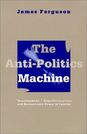 Cover of: The anti-politics machine by James Ferguson