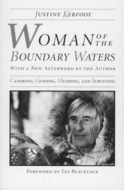 Woman of the Boundary Waters by Justine Kerfoot