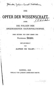 Cover of: Die Opfer der Wissenschaft: Oder, die Folgen der angewandten ...