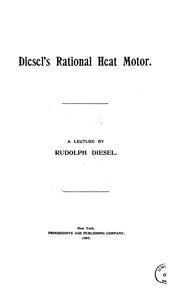 Cover of: Diesel's Rational Heat Motor: A Lecture