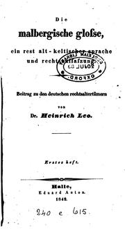 Cover of: Die malbergische glosse [on the Salic law] ein rest alt-keltischer sprache und rechtsauffaszung