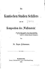 Cover of: Die kantischen Studien Schillers und die Komposition des Wallenstein