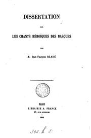 Cover of: Dissertation sur les chants héroïques des Basques