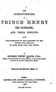Cover of: The Discoveries of Prince Henry the Navigator, and Their Results: Being the Narrative of the ...