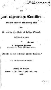 Cover of: Die zwei allgemeinen Concilien von Lyon 1245 und von Konstanz 1414 über die ...