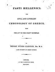 Cover of: Fasti Hellenici, the civil and literary chronology of Greece from the ...