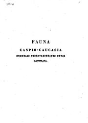 Cover of: Fauna Caspio-Caucasia nonnullis observationibus observationibus novis