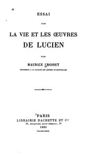 Cover of: Essai sur la vie et les oeuvres de Lucien