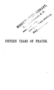 Cover of: Fifteen Years of Prayer in the Fulton Street Meeting by Samuel Irenæus Prime