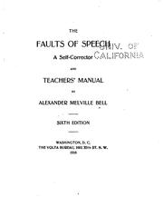 Cover of: The Faults of Speech: A Self-corrector and Teachers' Manual by Alexander Melville Bell