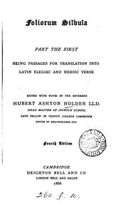 Cover of: Foliorum silvula, selections for translation into Latin and Greek verse, by H.A. Holden