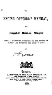 Cover of: The Excise Officer's Manual and Improved Gauger: Being a Compendious ...