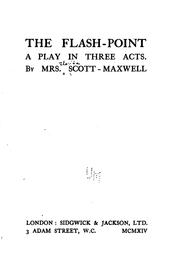 Cover of: The Flash-point: A Play in Three Acts