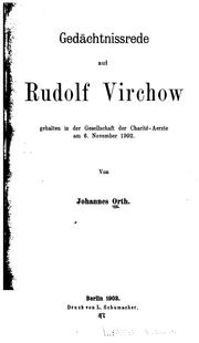 Cover of: Gedächtnissrede auf Rudolf Virchow: Gehalten in der Gesellschaft der Charité-aertze am 6 ...