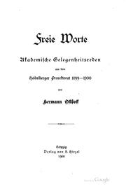 Cover of: Freie Worte: Akademische Gelegenheitsreden aus dem Heidelberger Prorektorat ...