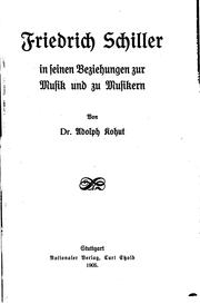Cover of: Friedrich Schiller in seinen beziehungen zur musik und zu musikern by Adolf Kohut