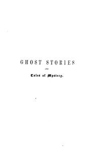 Ghost stories and tales of mystery by Joseph Sheridan Le Fanu