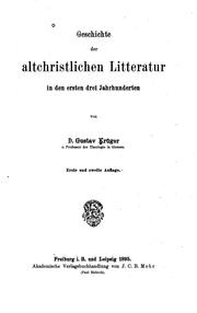 Cover of: Geschichte der altchristilichen Litteratur in den ersten drei Jahrhunderten