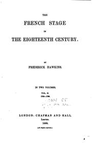 The French stage in the eighteenth century by Frederick William Hawkins
