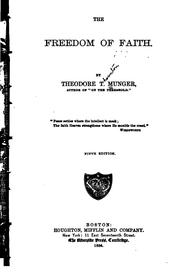 Cover of: The Freedom of Faith: Y Theodore T. Munger ...