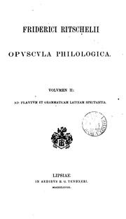 Cover of: Friderici Ritschelii opuscula philologica