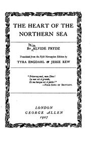 Cover of: The Heart of the Northern Sea...: Translated from the Fifth Norwegian Edition [of Gunvor ...