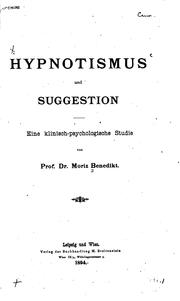 Cover of: Hypnotismus und Suggestion: Eine klinisch-psychologische Studie