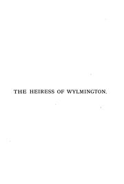 Cover of: The heiress of Wylmington