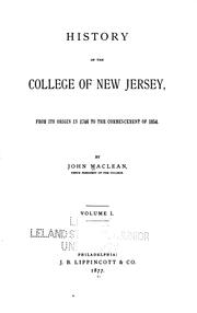 Cover of: History of the College of New Jersey: From Its Origin in 1746 to the ...