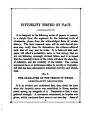 Cover of: Infidelity tested by fact, a series of papers, repr. from 'The Church'.